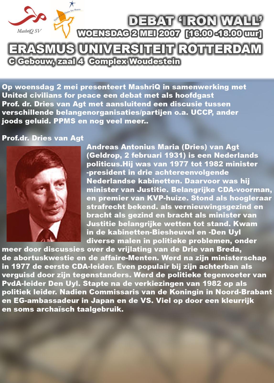 Debat "Iron Wall" — met Dries van Agt